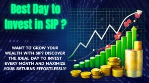 Maximize Your SIP Returns – Best Day to Invest Every Month