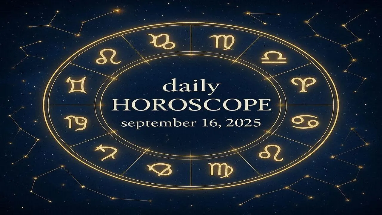 Daily Horoscope September 16 2025