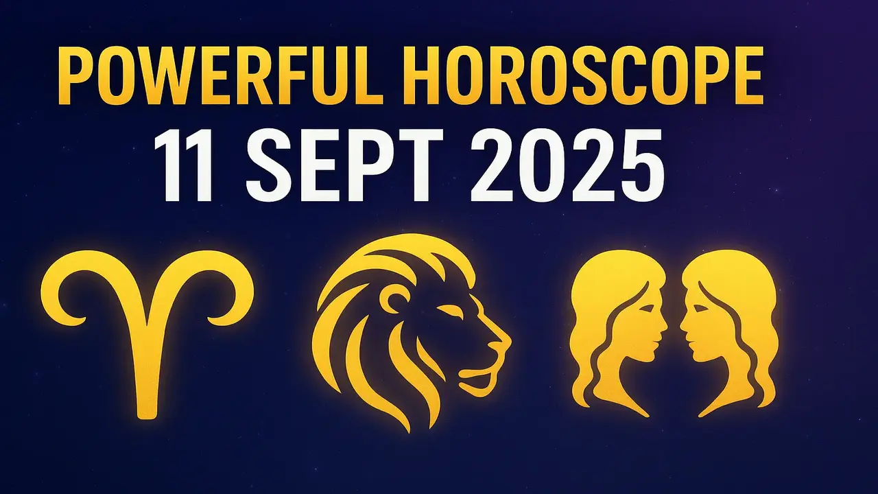 Powerful Aries Leo Gemini horoscope, Daily horoscope Sept 11 2025